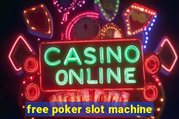 free poker slot machine