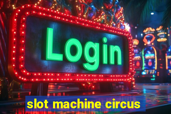 slot machine circus