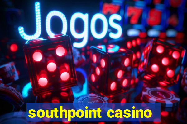 southpoint casino