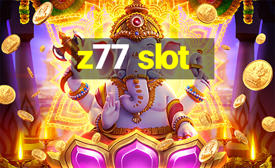 z77 slot