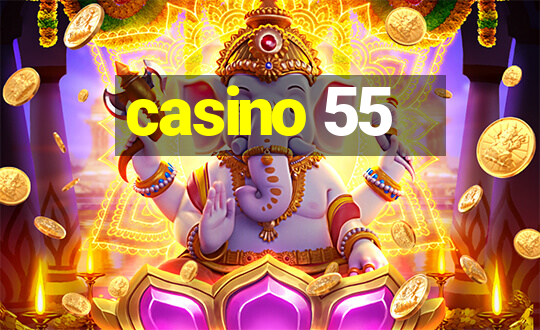 casino 55