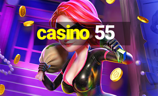 casino 55