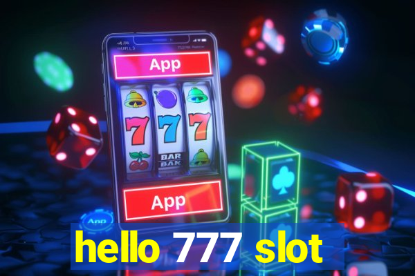 hello 777 slot