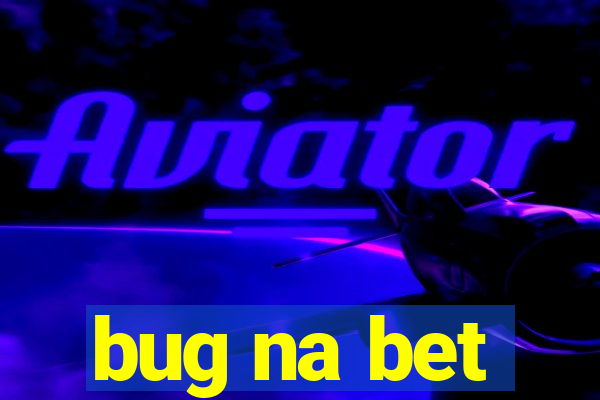 bug na bet