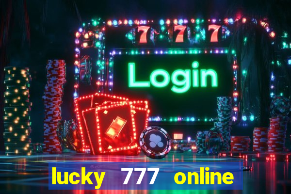 lucky 777 online casino gcash