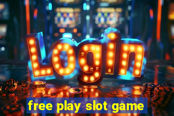 free play slot game