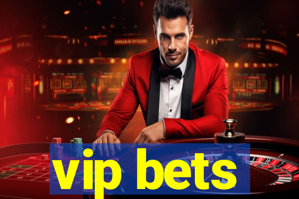 vip bets