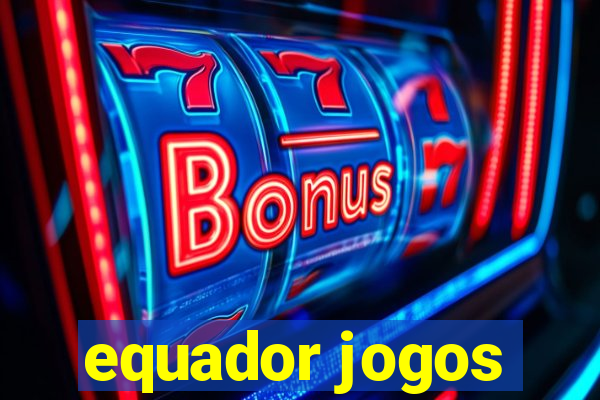 equador jogos