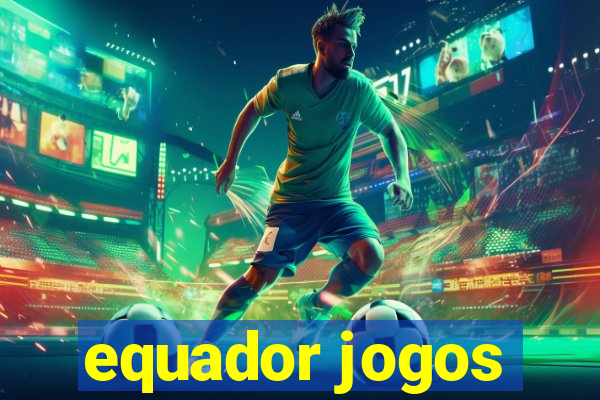 equador jogos