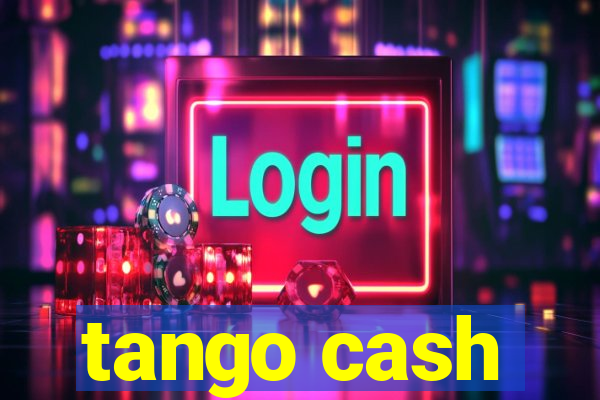 tango cash