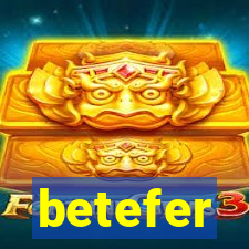 betefer