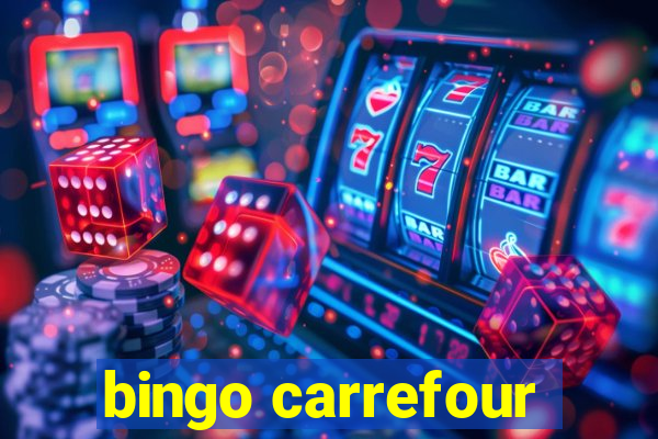 bingo carrefour