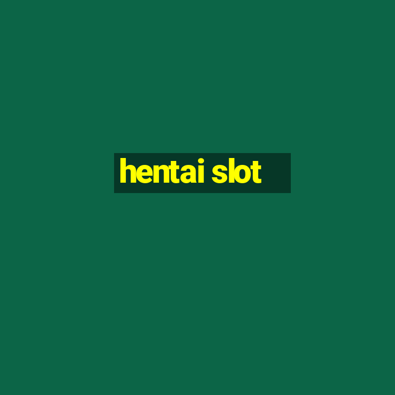 hentai slot