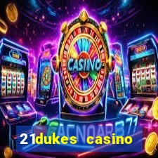 21dukes casino instant play