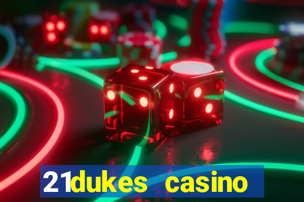 21dukes casino instant play