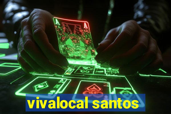 vivalocal santos