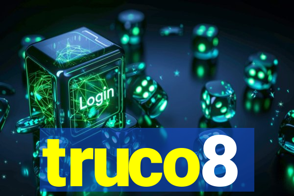 truco8