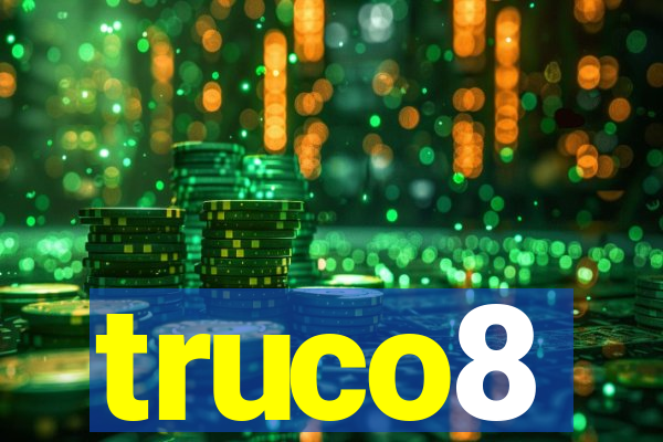 truco8