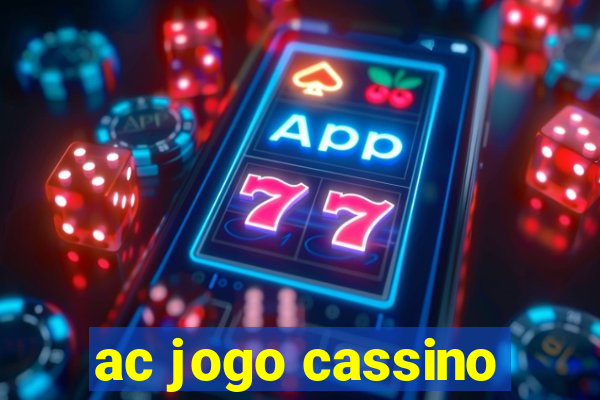 ac jogo cassino