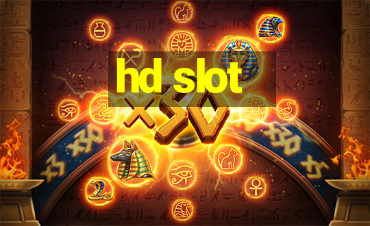 hd slot