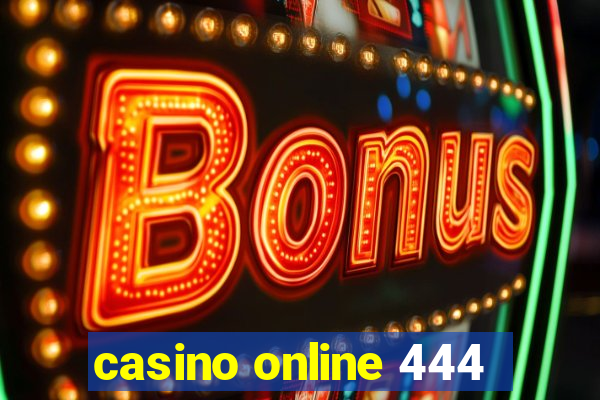 casino online 444