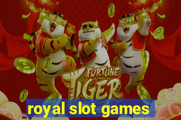 royal slot games