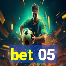 bet 05