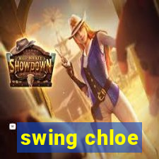 swing chloe