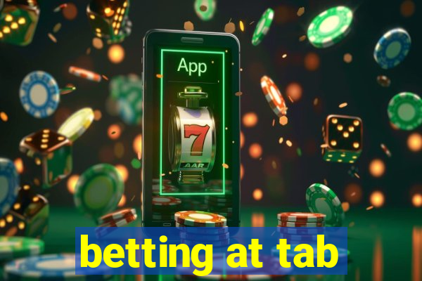 betting at tab