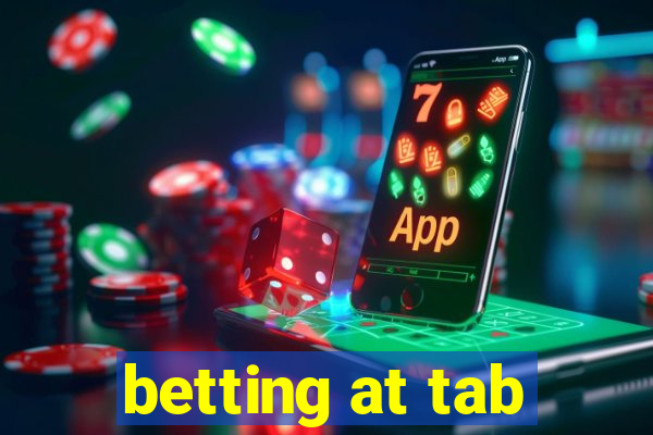 betting at tab