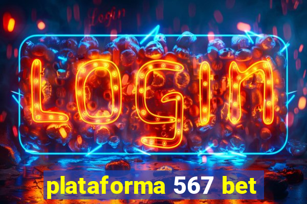 plataforma 567 bet