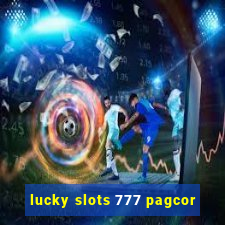 lucky slots 777 pagcor