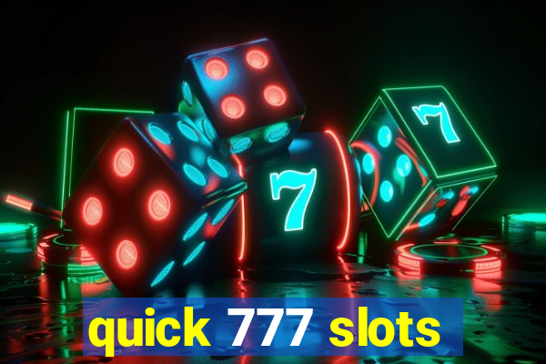 quick 777 slots