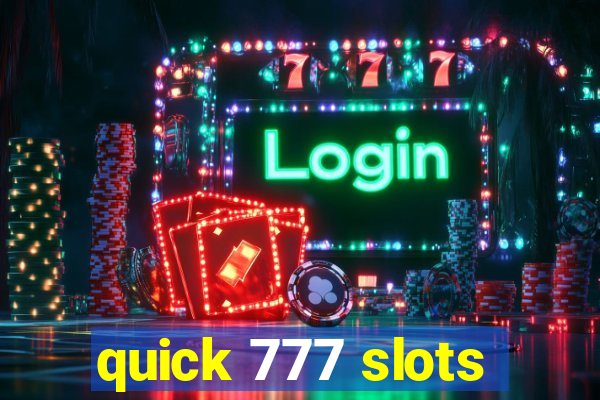 quick 777 slots