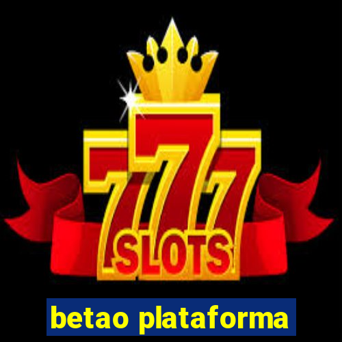 betao plataforma