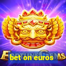 bet on euros