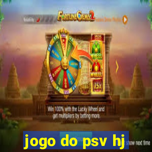 jogo do psv hj