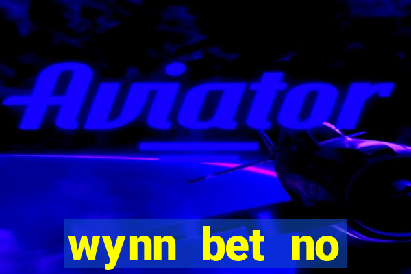 wynn bet no deposit bonus