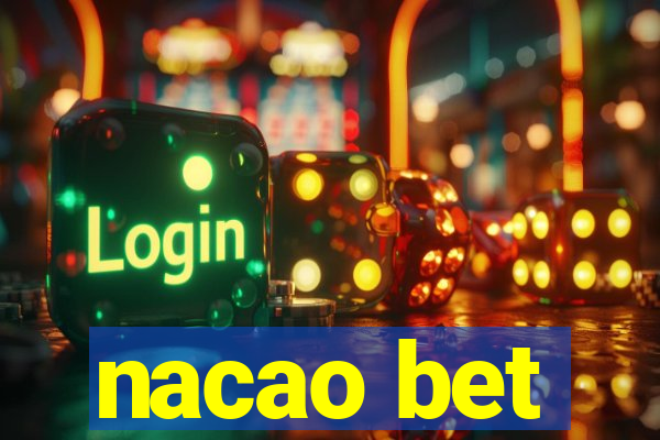 nacao bet