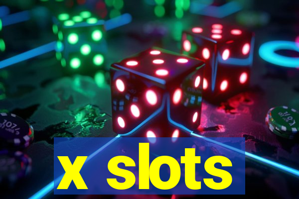 x slots