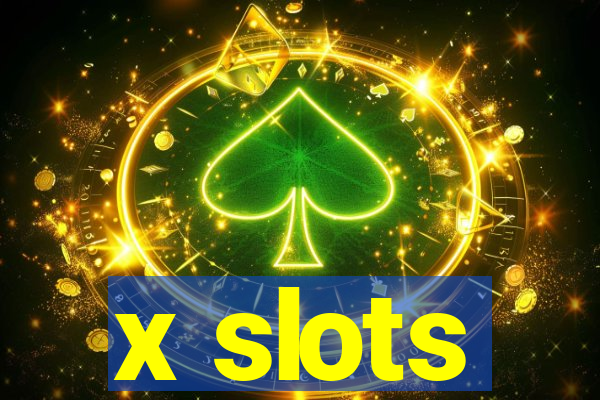 x slots