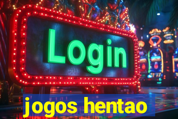 jogos hentao