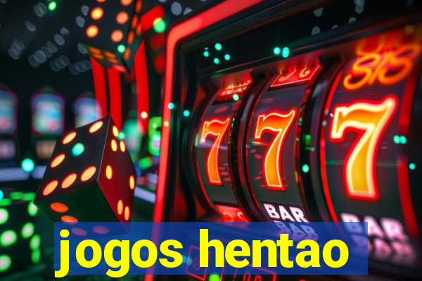 jogos hentao