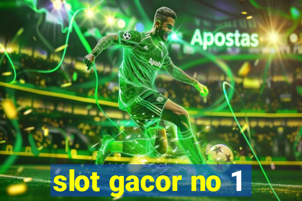 slot gacor no 1