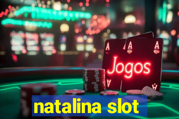 natalina slot