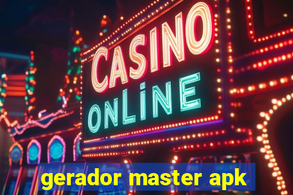 gerador master apk