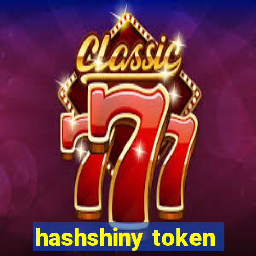 hashshiny token