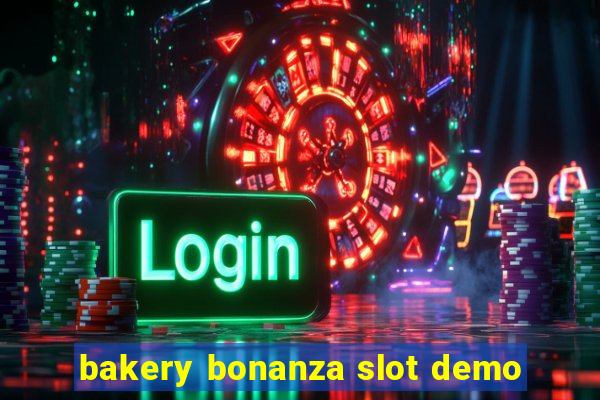 bakery bonanza slot demo