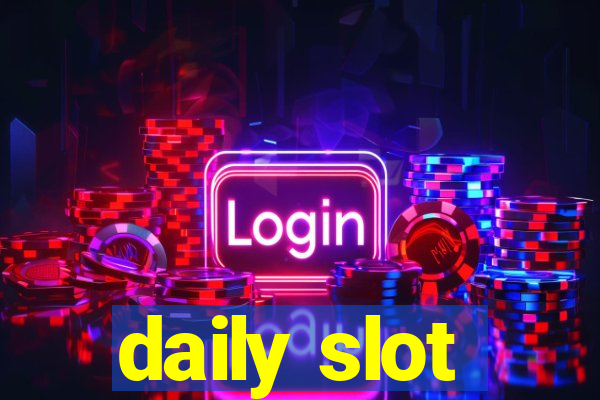 daily slot