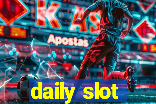 daily slot